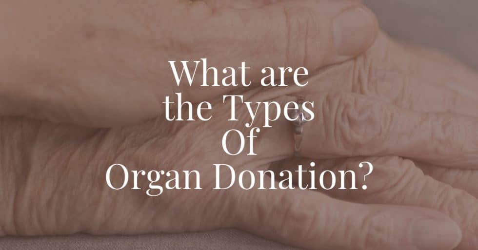 what-are-the-types-of-organ-donation-cremation-funeral-pre-planning