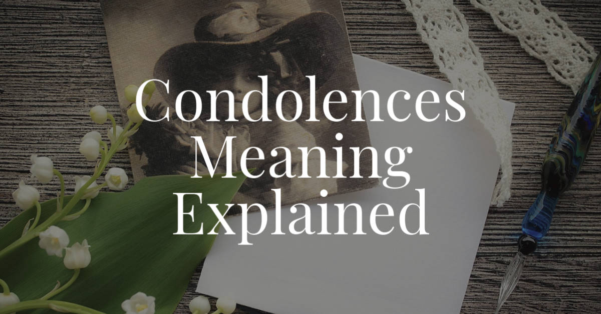 Condolences Meaning Explained Renaissance Funeral Home