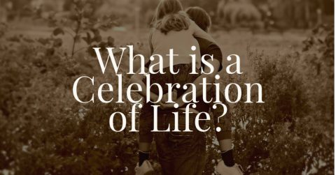 What is a Celebration of Life? - Renaissance Funeral Home & Crematory