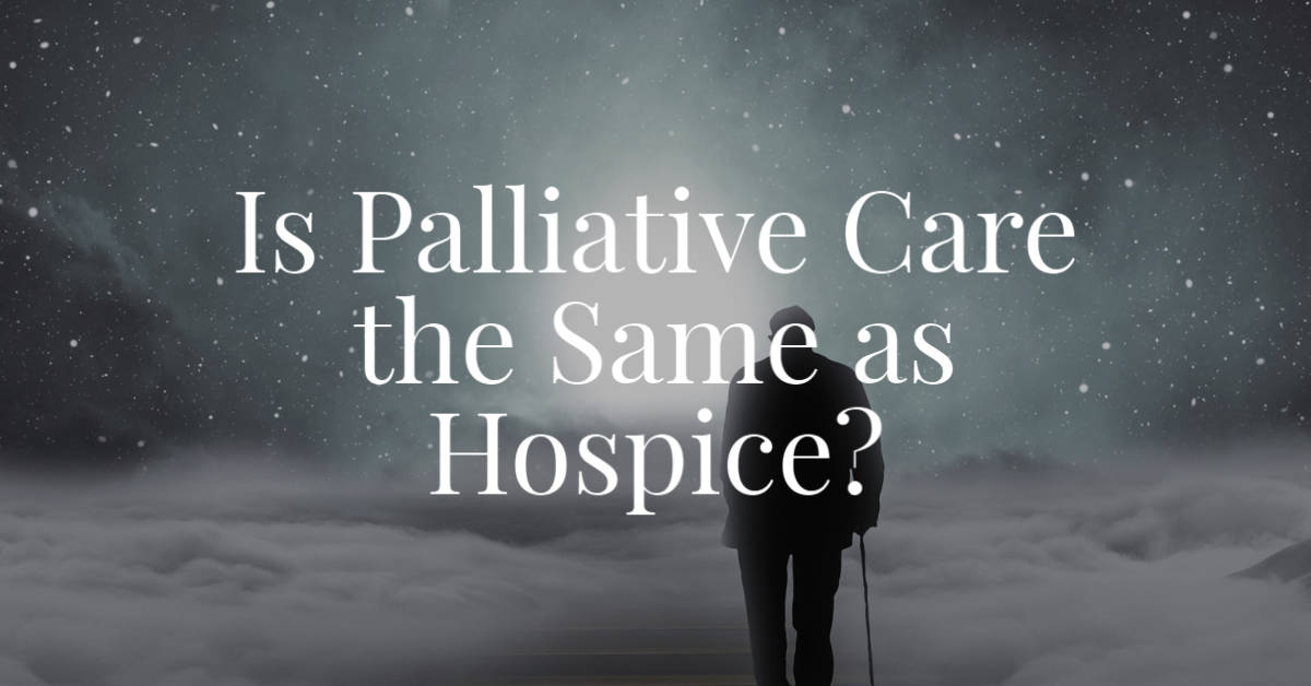 Is Palliative Care the Same as Hospice? - Renaissance Funeral Home