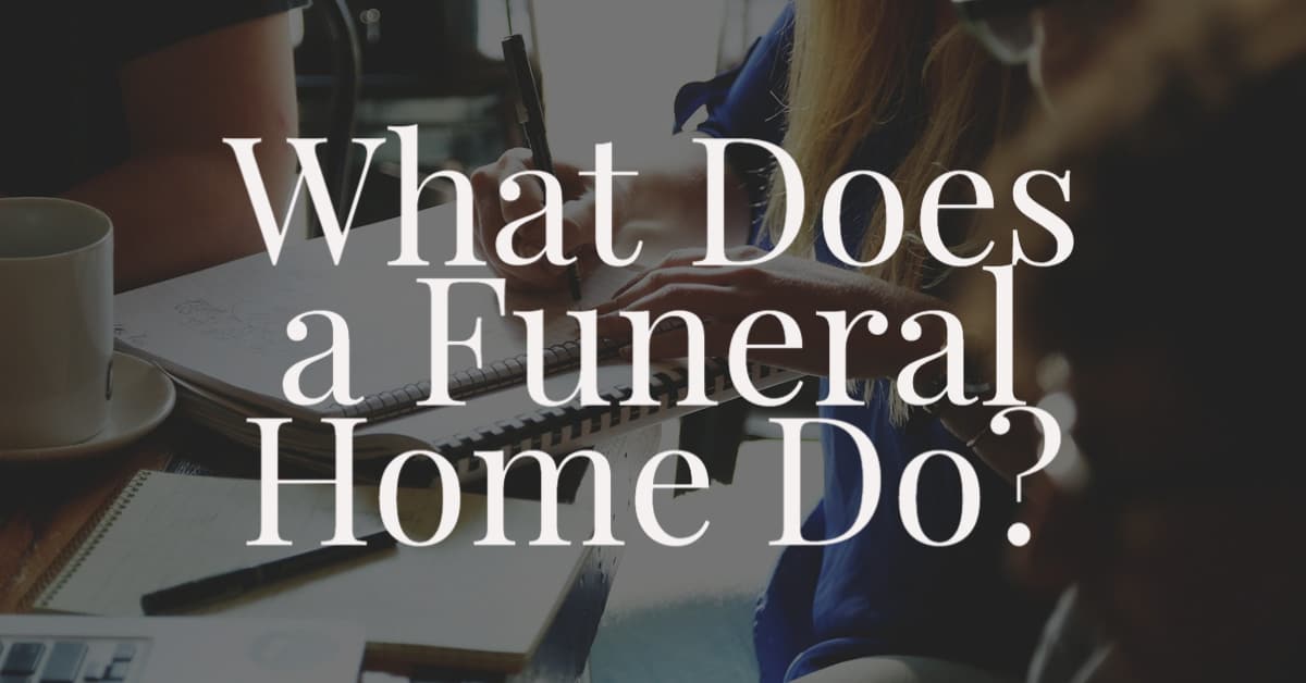 what-does-a-funeral-home-do-renaissance-funeral-home