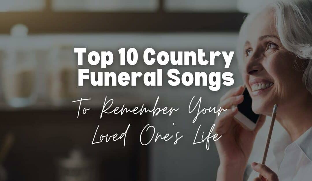 Country Funeral Songs