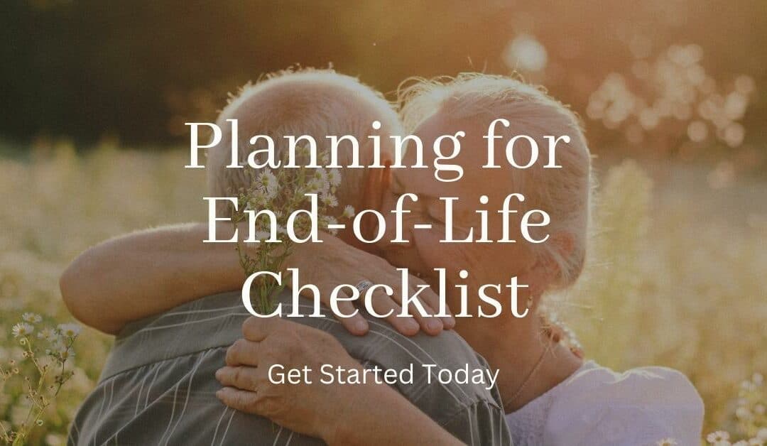 Planning for End of Life Checklist