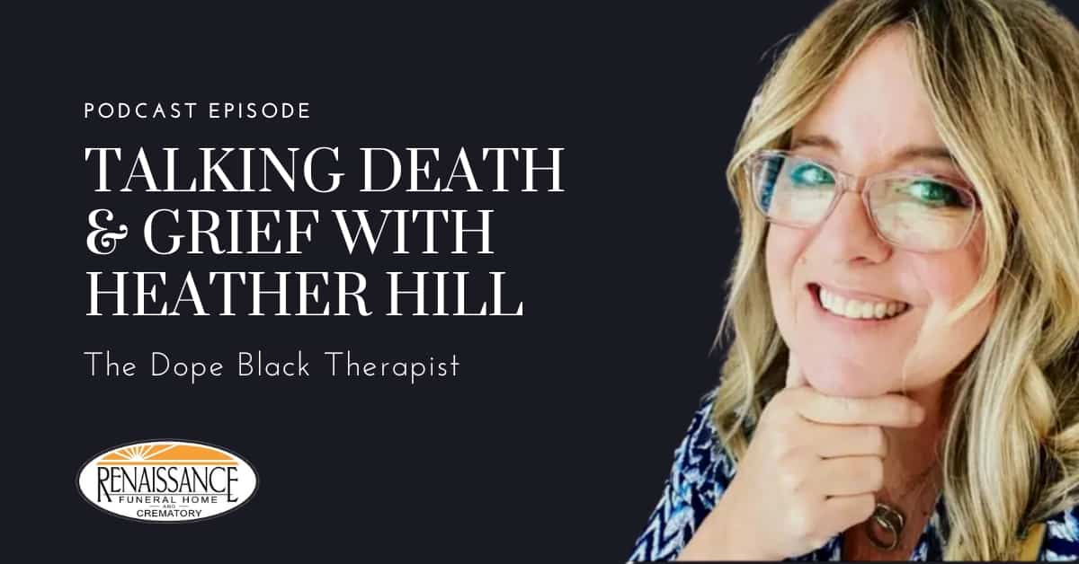 Talking Death and Grief with Heather Hill