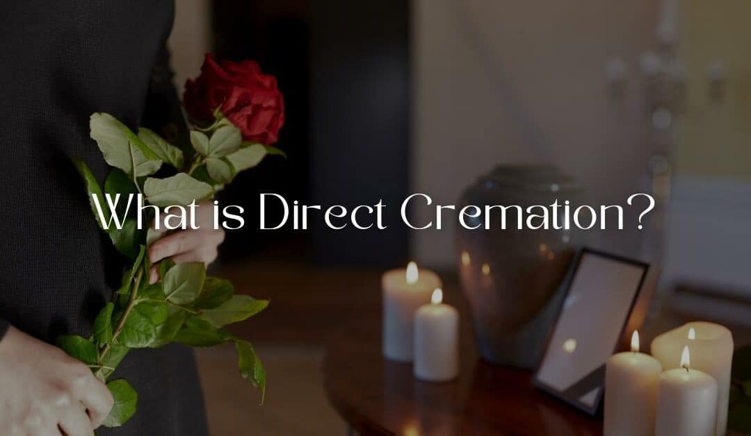 What is Direct Cremation?