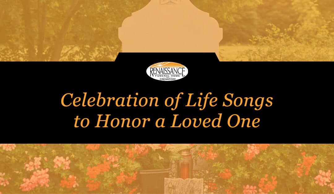 celebration of life songs for funeral