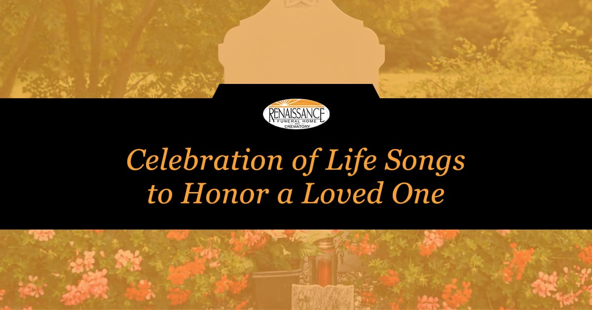 19 Heartfelt Celebration Of Life Songs To Honor A Loved One