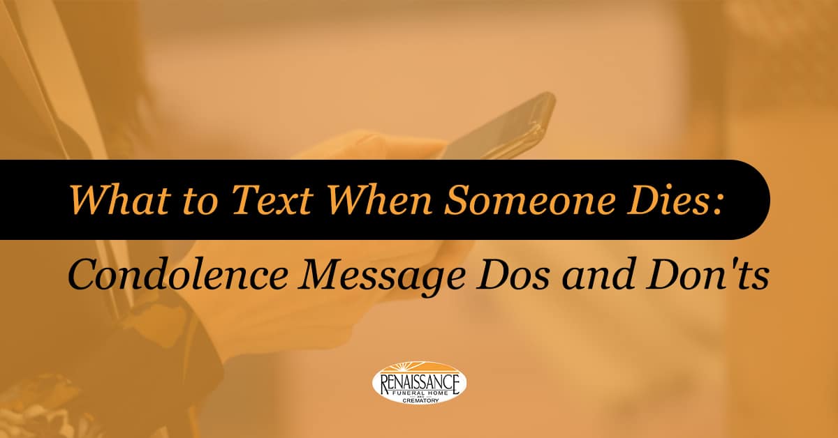 What To Text When Someone Dies Condolence Message Tips