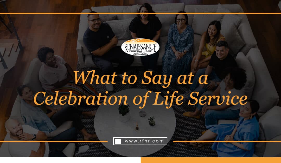 what to say at a celebration of life