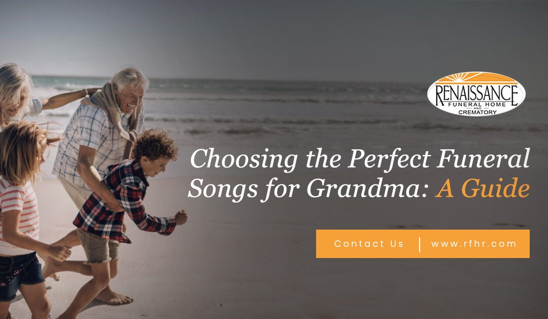 Choosing the Perfect Funeral Songs for Grandma: A Guide