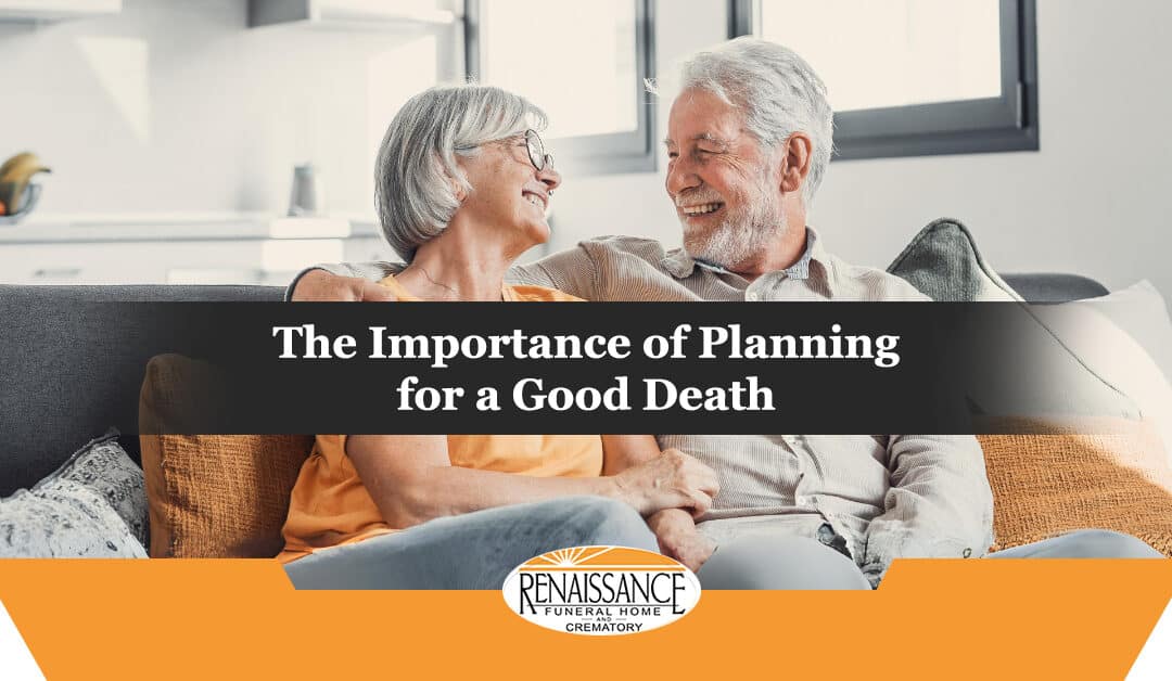 The Importance of Planning for a Good Death