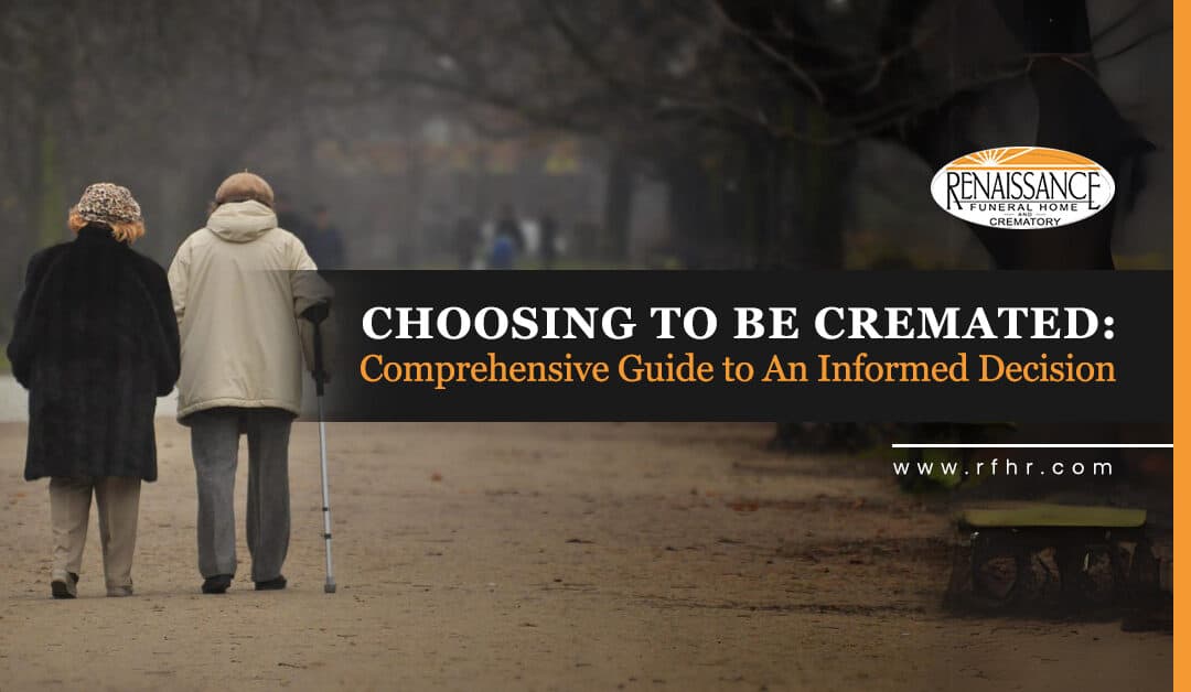 Choosing to Be Cremated: Guide to An Informed Decision