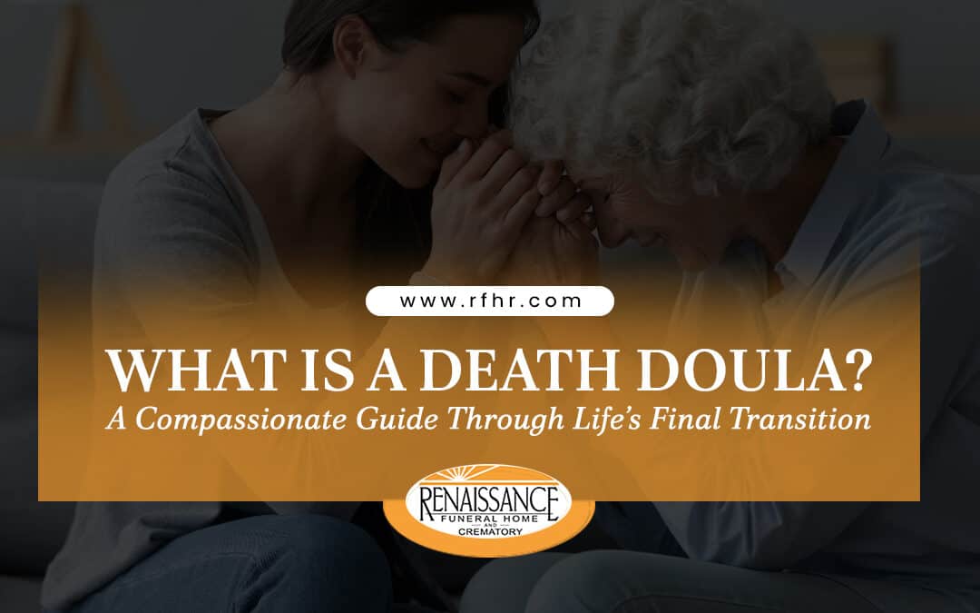 What is a Death Doula? A Compassionate Final Transition