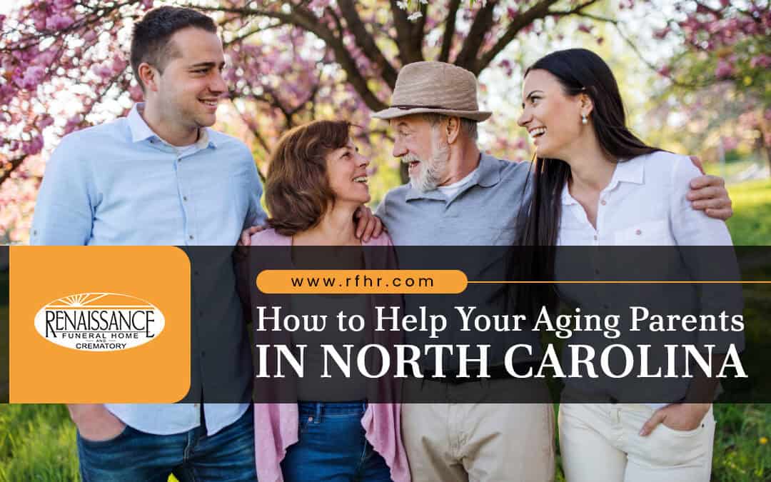 How to Help Your Aging Parents in North Carolina