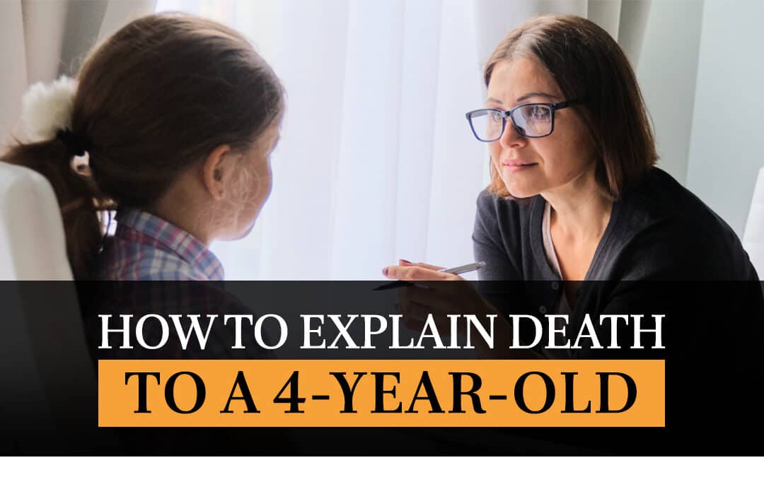 how to explain death to a 4 year old